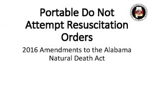 Portable Do Not Attempt Resuscitation Orders 2016 Amendments