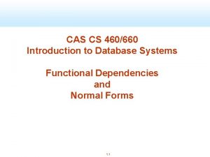 CAS CS 460660 Introduction to Database Systems Functional