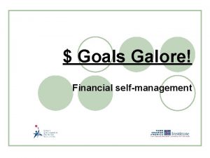 Goals Galore Financial selfmanagement 2 17 1 G