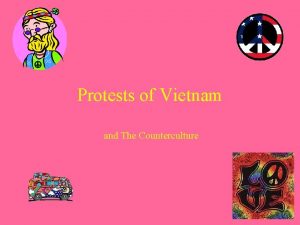 Protests of Vietnam and The Counterculture Mainstream 1950s