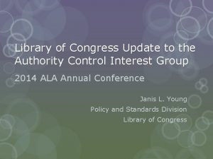 Library of Congress Update to the Authority Control