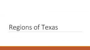 Regions of Texas Mountains and Basins Sub regions