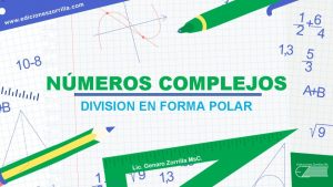 NMEROS COMPLEJOS DIVISION EN FORMA POLAR DIVISION DE