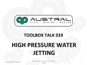 TOOLBOX TALK 019 HIGH PRESSURE WATER JETTING Created