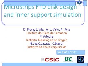 Microstrips FTD disk design and inner support simulation
