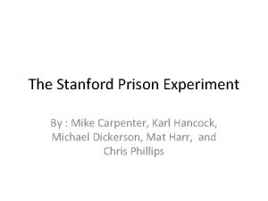 The Stanford Prison Experiment By Mike Carpenter Karl