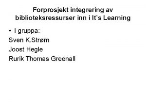 Forprosjekt integrering av biblioteksressurser inn i Its Learning