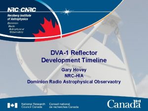 Dominion Radio Astrophysical Observatory DVA1 Reflector Development Timeline