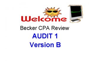Becker CPA Review AUDIT 1 Version B THE