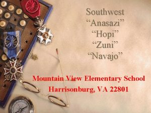 Southwest Anasazi Hopi Zuni Navajo Mountain View Elementary