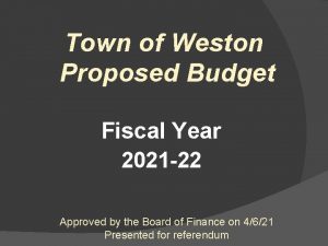 Town of Weston Proposed Budget Fiscal Year 2021