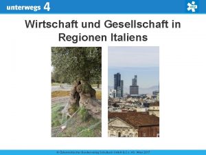 4 Wirtschaft und Gesellschaft in Regionen Italiens sterreichischer