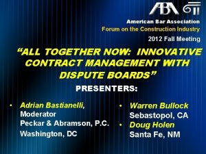 American Bar Association Forum on the Construction Industry