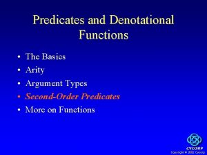 Predicates and Denotational Functions The Basics Arity Argument