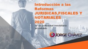 Introduccin a las Reformas JURIDICAS FISCALES Y NOTARIALES