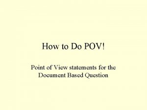 How to Do POV Point of View statements