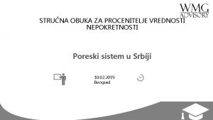 STRUNA OBUKA ZA PROCENITELJE VREDNOSTI NEPOKRETNOSTI Poreski sistem