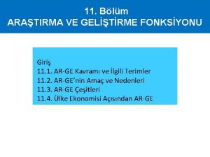 11 Blm ARATIRMA VE GELTRME FONKSYONU Giri 11