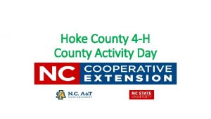 Hoke County 4 H County Activity Day Presentation