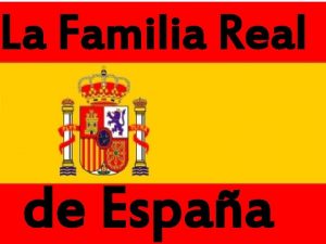 La Familia Real de Espaa En Espaa hay