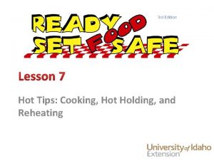 Hot Tips Cooking Hot Holding and Reheating Keeping