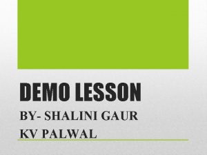 DEMO LESSON BY SHALINI GAUR KV PALWAL TESSELATION