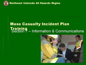 Northeast Colorado All Hazards Region Mass Casualty Incident