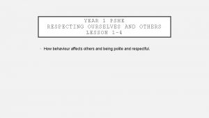 YEAR 1 PSHE RESPECTING OURSELVES AND OTHERS LESSON