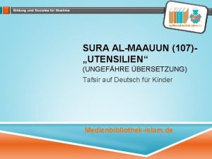 SURA ALMAAUUN 107UTENSILIEN UNGEFHRE BERSETZUNG Tafsir auf Deutsch