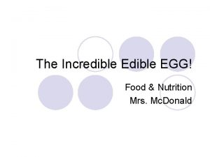 The Incredible EGG Food Nutrition Mrs Mc Donald