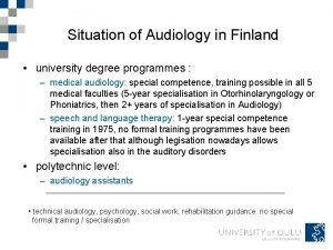 Situation of Audiology in Finland university degree programmes
