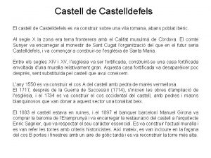 Castell de Castelldefels El castell de Castelldefels es