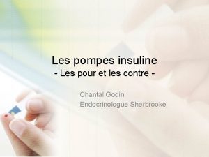 Les pompes insuline Les pour et les contre