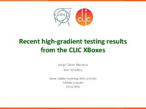 Recent highgradient testing results from the CLIC XBoxes
