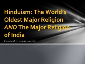 Hinduism The Worlds Oldest Major Religion AND The