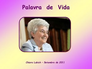 Palavra de Vida Chiara Lubich Setembro de 2011