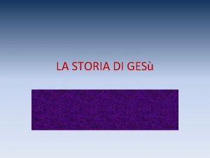 LA STORIA DI GES LA NASCITA DI GES