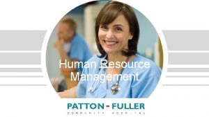 Human Resource Management Introduction Human resources management refers