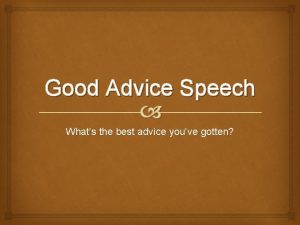 Good Advice Speech Whats the best advice youve