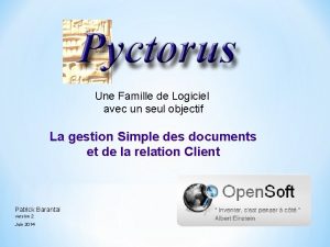 Une Famille de Logiciel avec un seul objectif