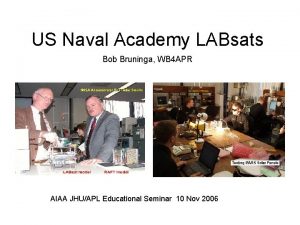 US Naval Academy LABsats Bob Bruninga WB 4