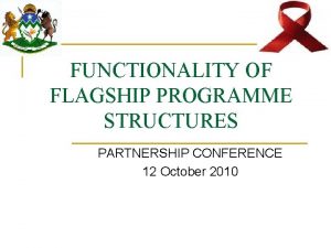 FUNCTIONALITY OF FLAGSHIP PROGRAMME STRUCTURES PARTNERSHIP CONFERENCE 12