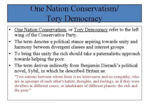One Nation Conservatism Tory Democracy One Nation Conservatism