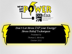 Dont Let Stress ZAP your Energy Stress Relief