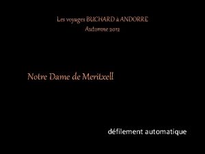 Les voyages BUCHARD ANDORRE Automne 2012 Notre Dame