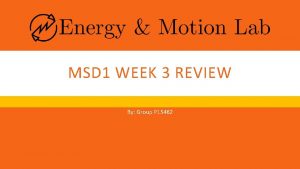 MSD 1 WEEK 3 REVIEW By Group P