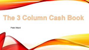 The 3 Column Cash Book Peter Attard Discount