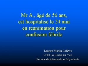 Mr A g de 56 ans est hospitalis