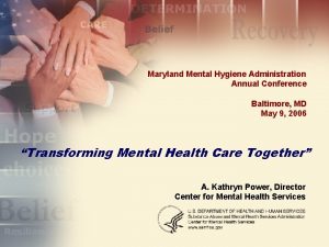 Maryland Mental Hygiene Administration Annual Conference Baltimore MD