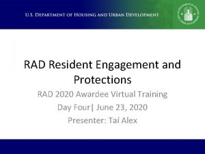 RAD Resident Engagement and Protections RAD 2020 Awardee